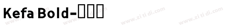 Kefa Bold字体转换